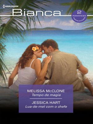 cover image of Tempo de magia --Lua-de-mel com o chefe